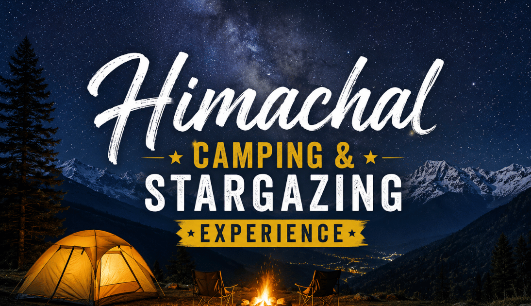 Himachal Camping And Stargazing Experience
